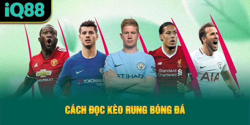 cach-doc-keo-rung-bong-da