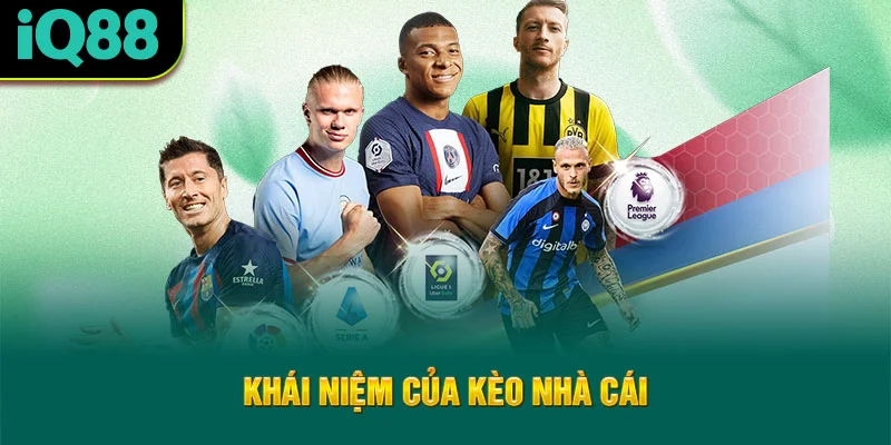 khai-niem-cua-keo-nha-cai