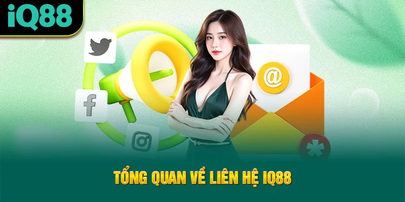 tong-quan-ve-lien-he-iq88